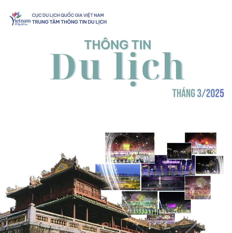 Thông tin du lịch nổi bật Quý I/2025: Ngành Du lịch đón lượng khách quốc tế kỷ lục